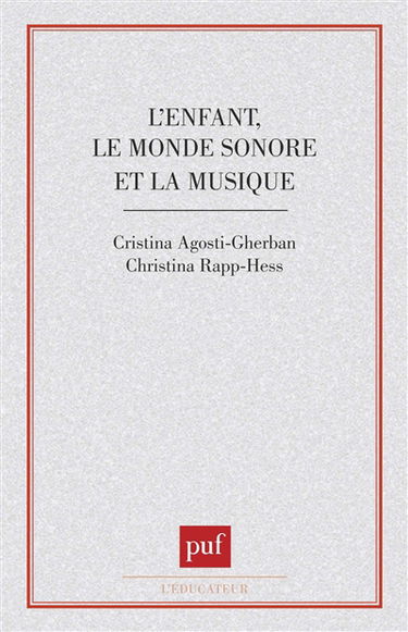 L'Enfant, le monde sonore et la musique