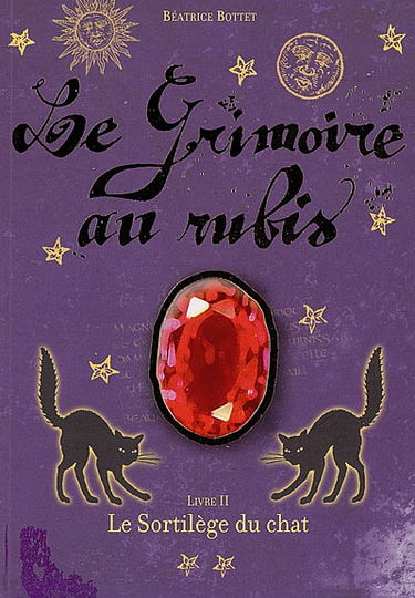 Le grimoire au rubis. Vol. 2. Le sortilège du chat