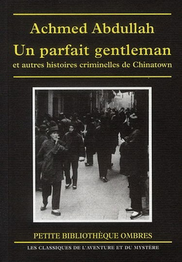 Un parfait gentleman : et autres histoires criminelles de Chinatown