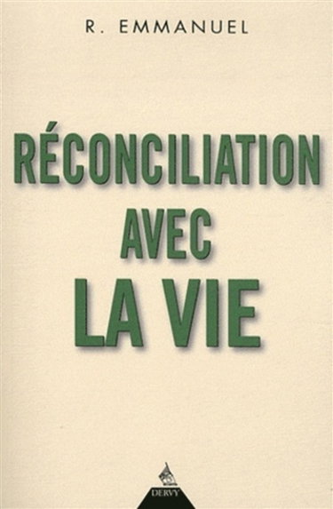 Réconciliation avec la vie