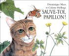 Sauve-toi, papillon !