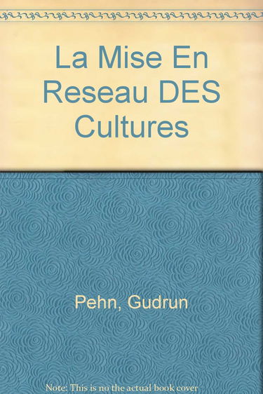 La Mise En Reseau DES Cultures