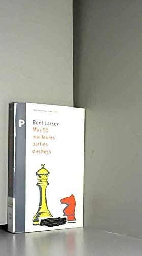 Mes 50 meilleures parties d'échecs