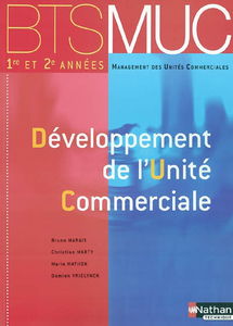 Développement de l'unité commerciale 1re et 2e années : BTS MUC