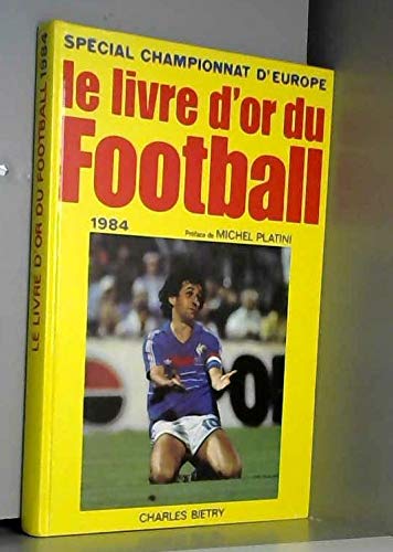 Couverture de Le livre d'or du football 1984