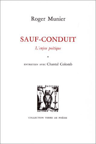 Sauf-conduit : entretiens avec Chantal Colomb