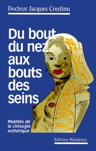 Couverture de Du bout du nez au bout des seins : réalités de la chirurgie esthétique