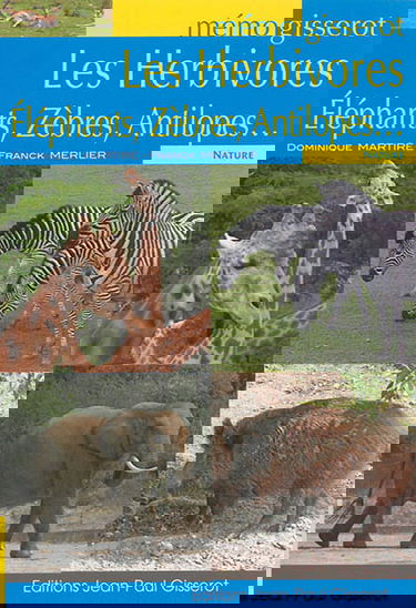 Les herbivores : éléphants, zèbres, antilopes...