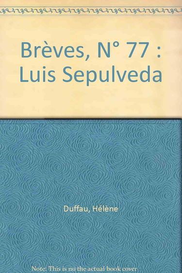 Brèves, N° 77 : Luis Sepulveda