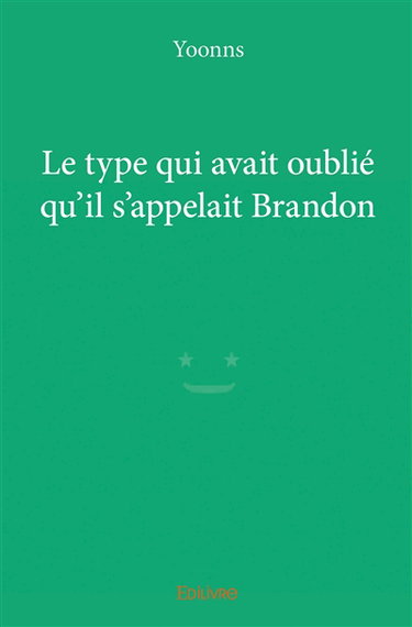 Couverture de Le type qui avait oublié qu'il s'appelait brandon