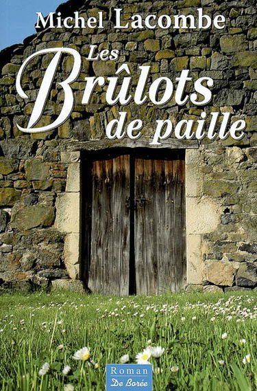 Les brûlots de paille