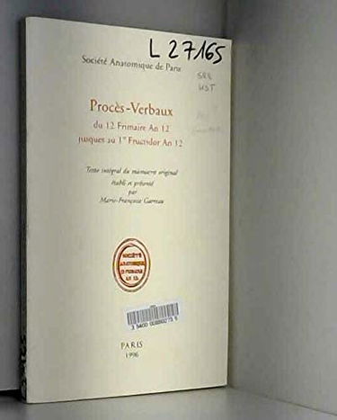 Procès-Verbaux du 12 frimaire An 12 jusques au 1er Fructidor An 12