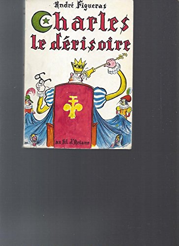Couverture de Charles le dérisoire
