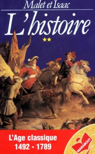 L'histoire. L'âge classique, tome 2