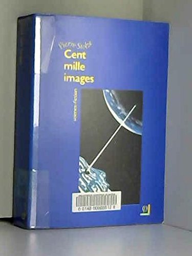 Couverture de Cent mille images ou les Reines mages de la Montagne ardente