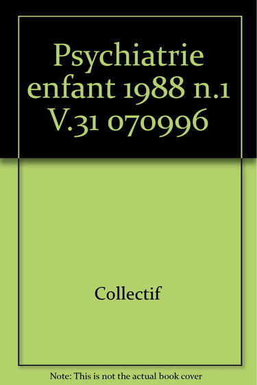Psychiatrie enfant 1988 n.1 V.31 070996