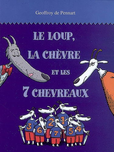 Le loup, la chèvre et les 7 chevreaux