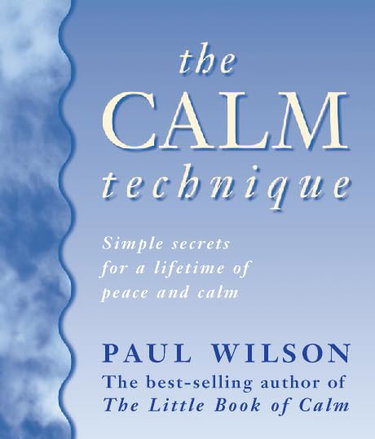 Couverture de The Calm Technique: The Easy Way to Beat Stress Instantly Through Simple Meditation Methods