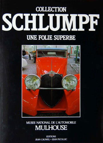 Collection Schlumpf : une folie superbe