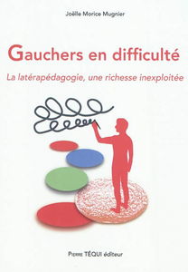 Gauchers en difficulté : la latérapédagogie, une richesse inexploitée
