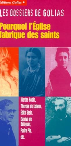 Pourquoi l'Eglise fabrique des saints