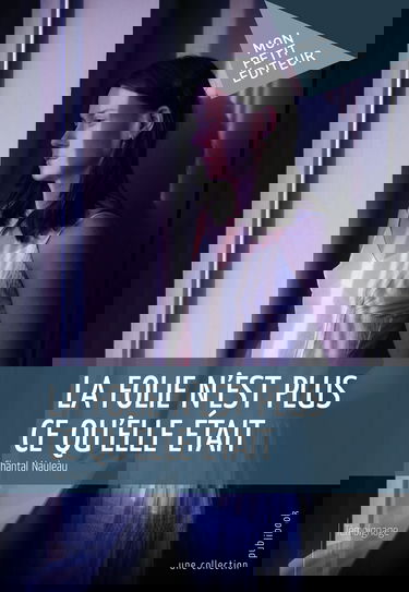 La folie n'est plus ce qu'elle était