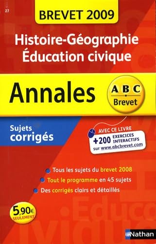 Histoire géographie, éducation civique : sujets corrigés, brevet 2009