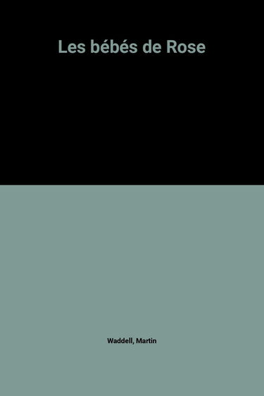 Les Bébés de Rose