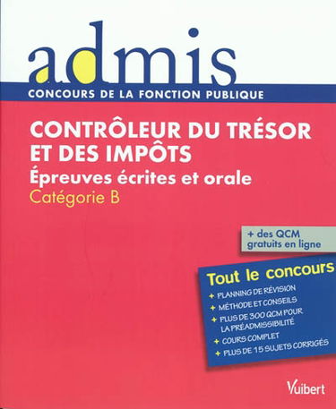 Contrôleur du Trésor et des impôts : épreuves écrites et orale : catégorie B