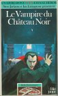 Defis Fantastiques : Le Vampire Du Chateau Noir