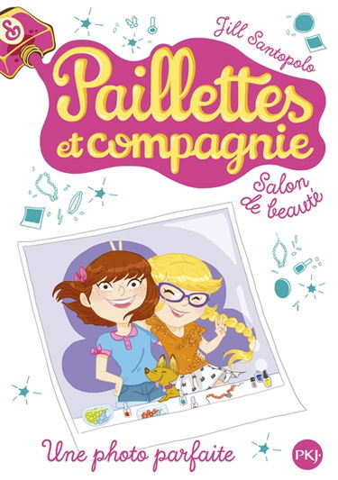 Paillettes et compagnie. Vol. 6. Une photo parfaite