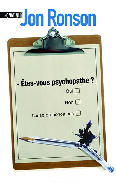 Etes-vous psychopathe ? : voyage dans l'industrie de la folie