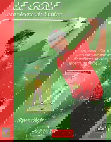 Le Golf Dans Le Feu De L'Action