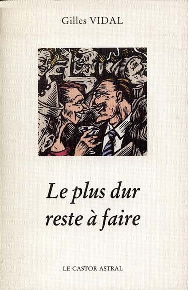 Le plus dur reste à faire