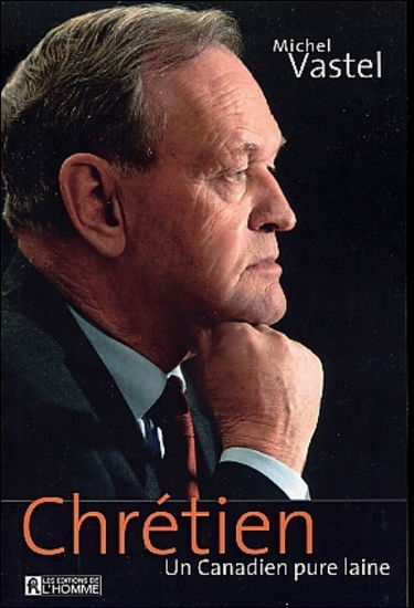 Chrétien : un canadien pure laine