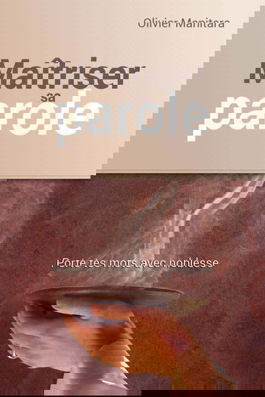 Maîtriser la parole, se reaproprier le pouvoir de la parole pour se liberer