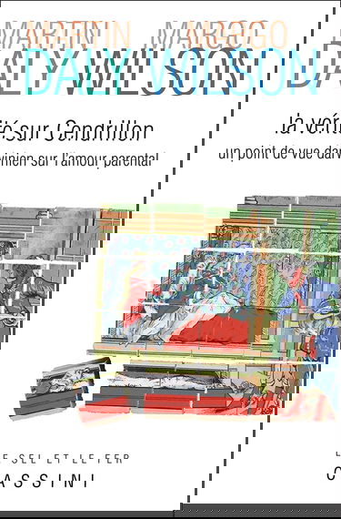 La vérité sur Cendrillon : un point de vue darwinien sur l'amour parental