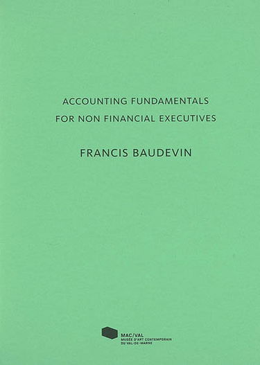 Accounting fundamentals for non financial executives, Francis Baudevin