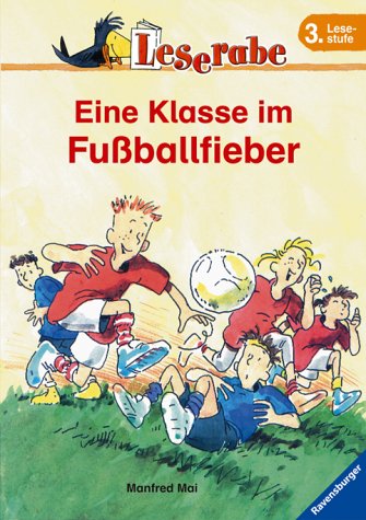 Couverture de Leserabe. Eine Klasse im Fußballfieber.