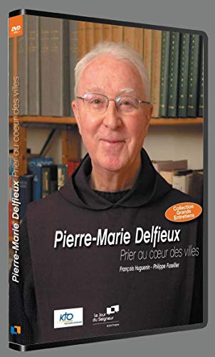Couverture de Pierre-marie delfieux : prier au c ur des villes