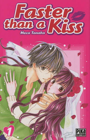 Faster than a kiss. Vol. 1
