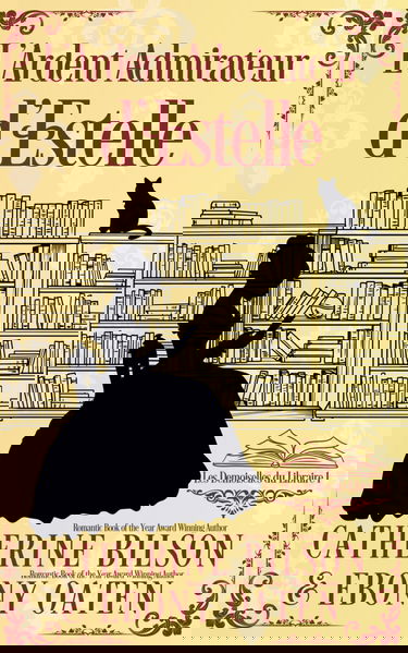 L’Ardent Admirateur d’Estelle: Les Demoiselles du Libraire Tome 1