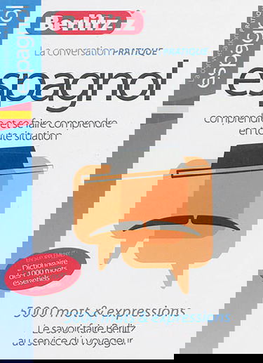 Espagnol : comprendre et se faire comprendre en toute situation : 5.000 mots & expressions