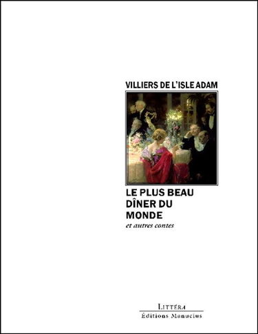 Le plus beau dîner du monde : et autres contes