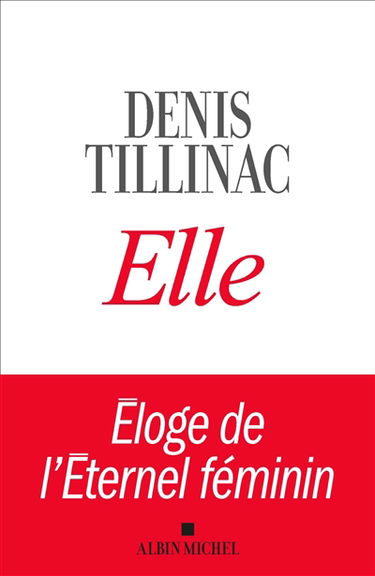 Elle : éloge de l'éternel féminin