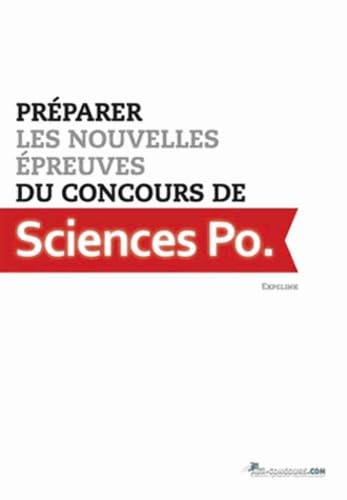 Préparer les nouvelles épreuves du concours de Sciences Po
