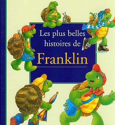 Les plus belles histoires de Franklin