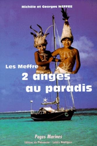 Les Meffre, 2 anges au paradis : équipements et options d'un voilier vagabond