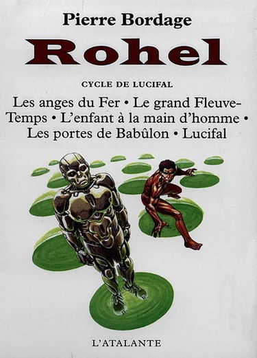 Rohel le conquérant. Vol. 2. Le cycle de Lucifal