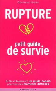 Rupture : petit guide de survie